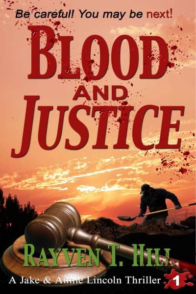 Blood and Justice by Rayven T. Hill