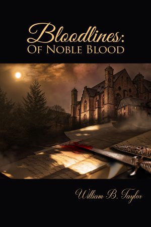 Cover for Bloodlines: Of Noble Blood