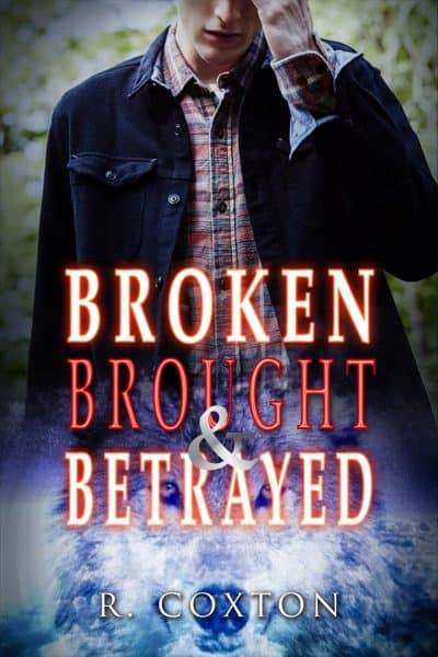 Cover for Broken, Brought & Betrayed