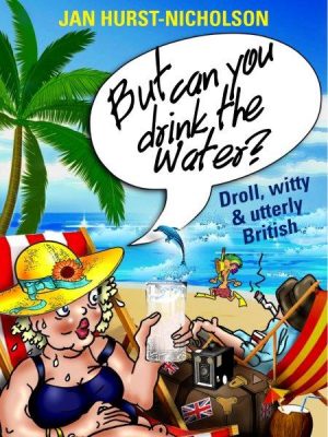 Cover for But Can You Drink The Water?