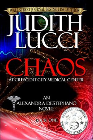 Cover for Chaos at Crescent City Medical Center