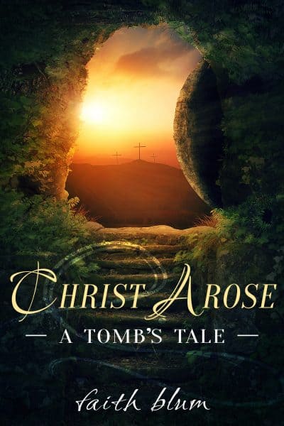 Cover for Christ Arose: A Tomb's Tale