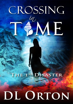 Cover for Crossing In Time: The 1st Disaster
