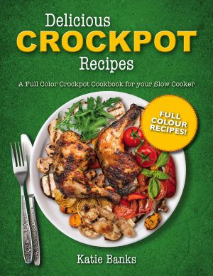 Cover for Delicious Crockpot Recipes