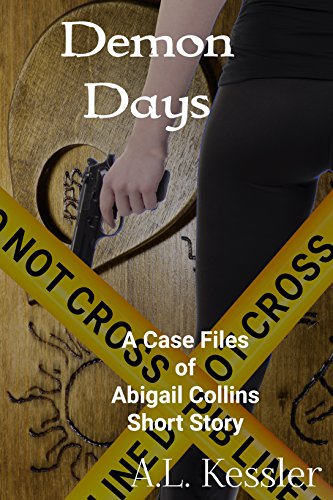 Cover for Demon Days (The Case Files of Abigail Collins Book 1)