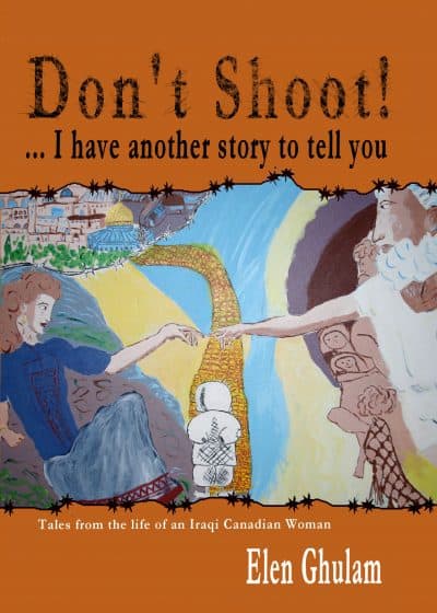 Cover for Don’t Shoot! . . . I Have Another Story to Tell You