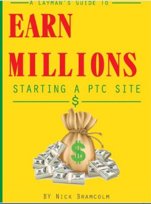 Cover for Earn Millions: Starting a PTC Site