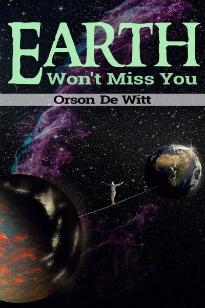 Cover for Earth Won't Miss You