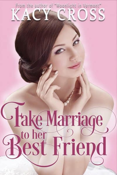 Cover for Fake Marriage to Her Best Friend