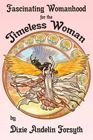Cover for Fascinating Womanhood for the Timeless Woman