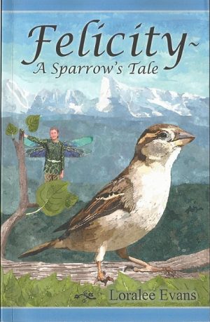 Cover for Felicity—A Sparrow's Tale