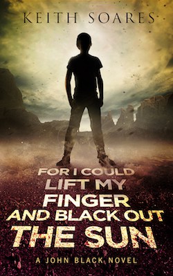 Cover for For I Could Lift My Finger and Black Out the Sun