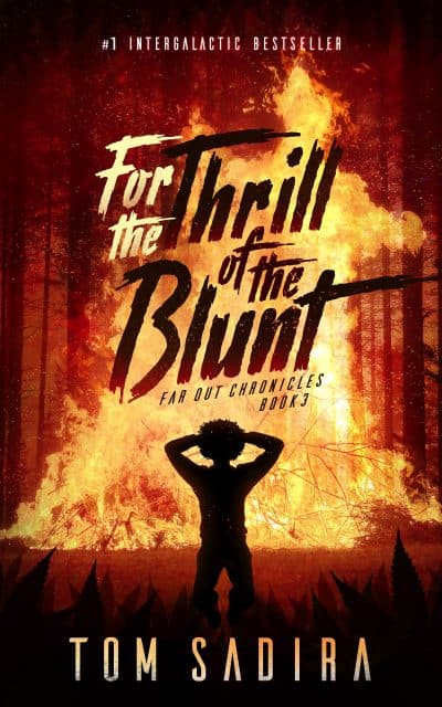Cover for For the Thrill of the Blunt