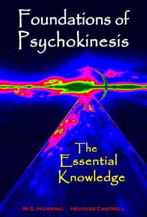 Cover for Foundations of Psychokinesis, The Essential Knowledge