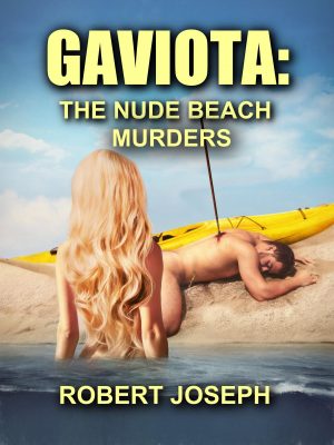 Cover for Gaviota: The Nude Beach Murders