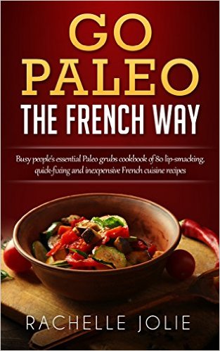 Cover for Go Paleo the French Way