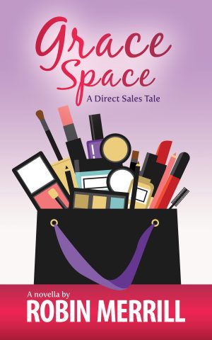 Cover for Grace Space: A Direct Sales Tale