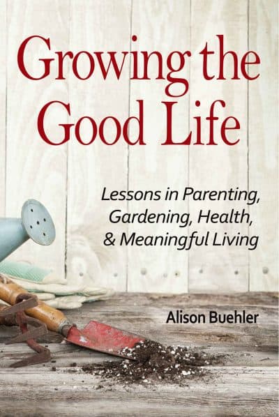 Cover for Growing the Good Life
