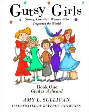 Cover for Gutsy Girls: Strong Christian Women Who Impacted the World