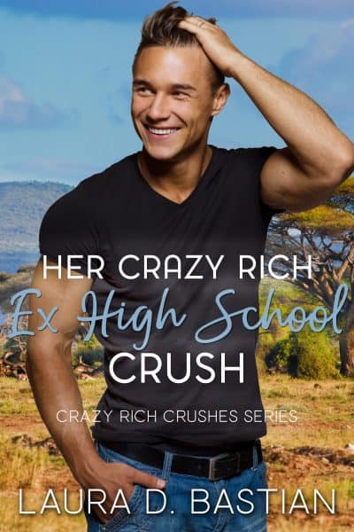 Cover for Her Crazy Rich Ex High School Crush