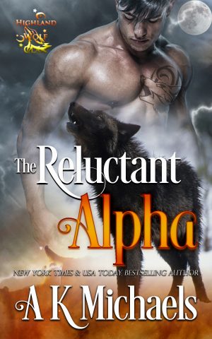 Cover for Highland Wolf Clan, The Reluctant Alpha