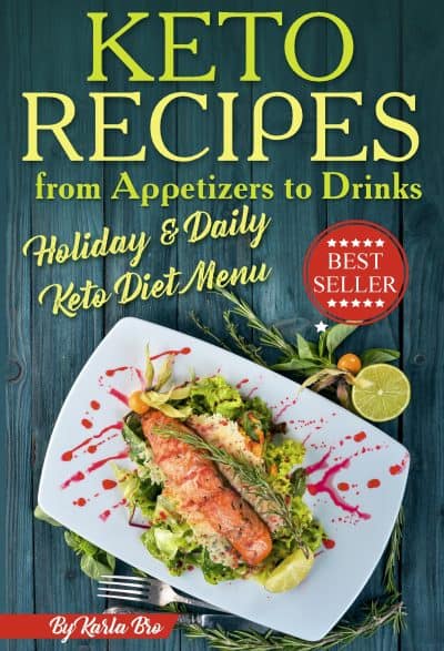 Cover for Keto Recipes from Appetizers to Drinks: Holiday and Daily Keto Diet Menu