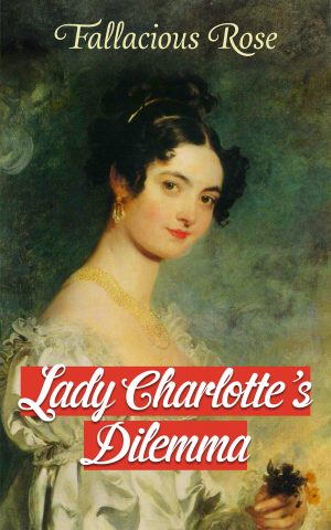 Cover for Lady Charlotte's Dilemma