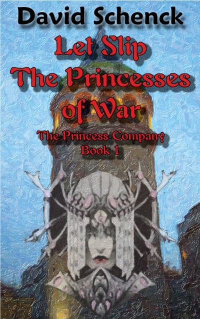 Cover for Let Slip the Princesses of War