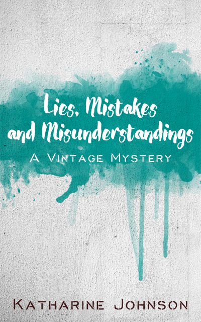 Cover for Lies, Mistakes and Misunderstandings