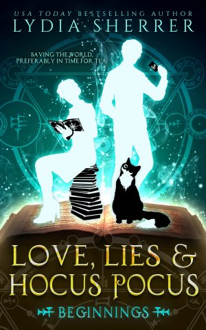 Cover for Love, Lies, and Hocus Pocus: Beginnings