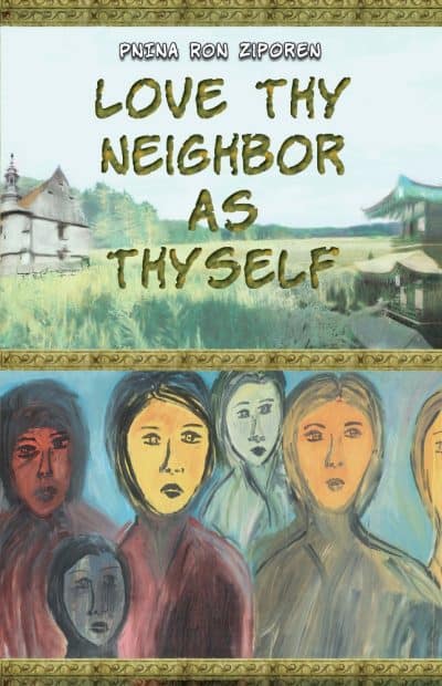 Cover for Love Thy Neighbor As Thyself: Historical Fiction