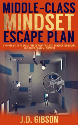 Cover for Middle-Class Mindset Escape Plan