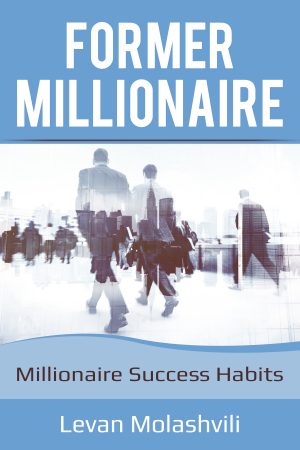 Cover for Millionaires Success : Habits for Future Millionaires