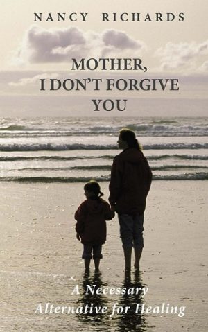 Cover for Mother, I Don't Forgive You