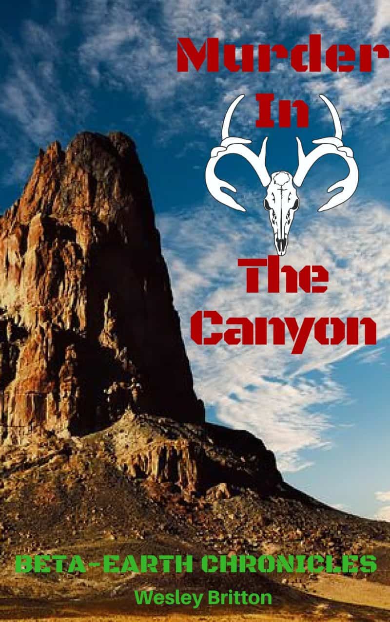Cover for Murder in the Canyon: Short story from the Beta-Earth Chronicles.
