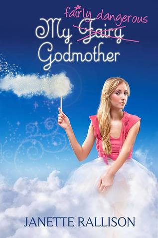 Cover for My Fairly Dangerous Godmother