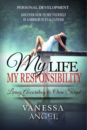 Cover for My Life is My Responsibility, or Living According to Own Script (Personal Development Book)