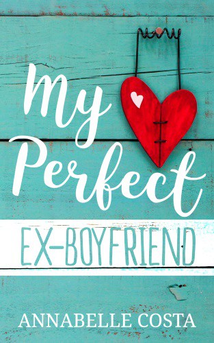 Cover for My Perfect Ex-Boyfriend