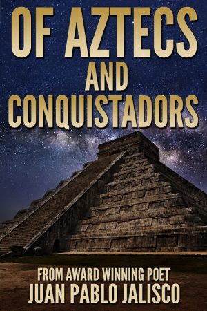 Cover for Of Aztecs and Conquistadors