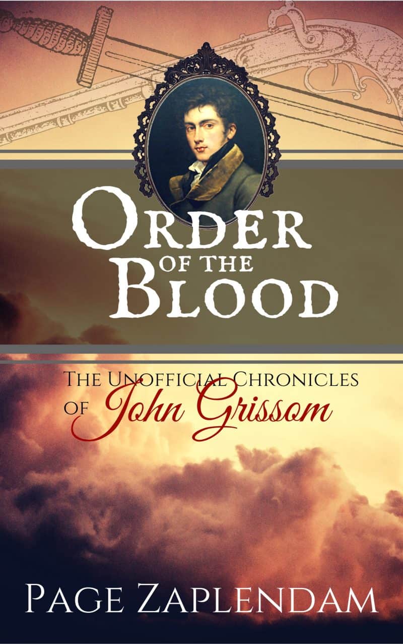 Cover for Order of the Blood: The Unofficial Chronicles of John Grissom, Vampire