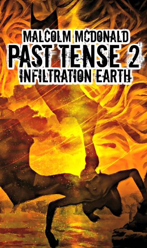 Cover for Past Tense 2: Infiltration Earth
