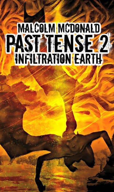 Cover for Past Tense 2: Infiltration Earth
