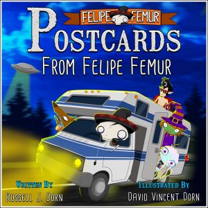 Cover for Postcards from Felipe Femur