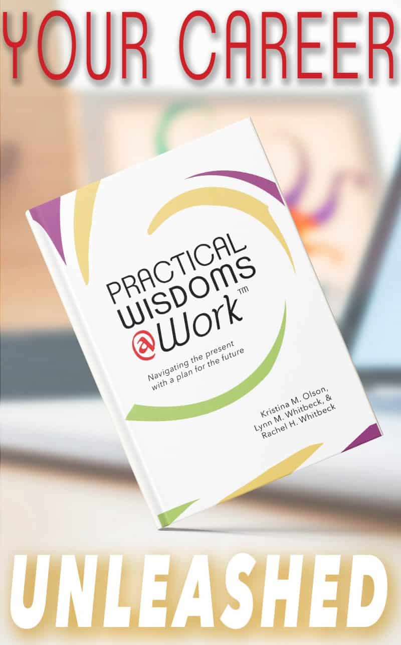 Cover for Practical Wisdoms @ Work: Navigating the present with a plan for the future