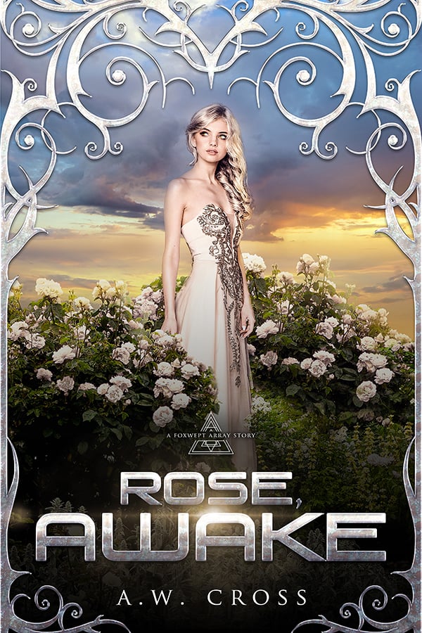 Cover for Rose, Awake: A Foxwept Array Short Story (Standalone)