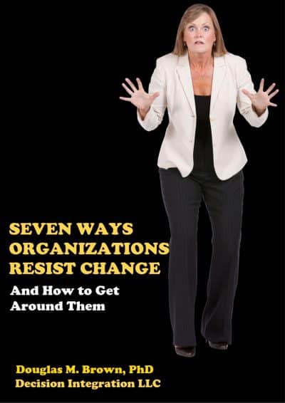 Cover for Seven Ways Organizations Resist Change