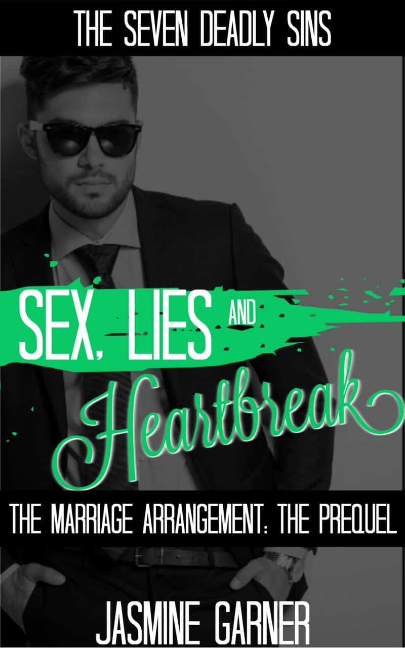 Cover for Sex, Lies & Heartbreak: The Prequel to The Marriage Arrangement