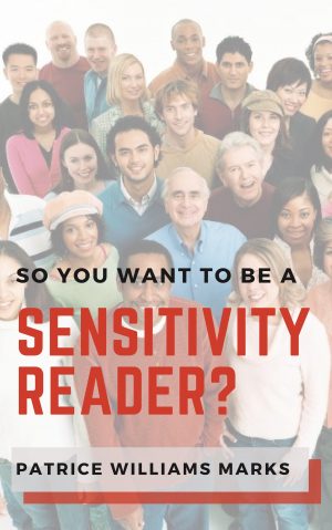 Cover for So, You Want to Be a Sensitivity Reader?