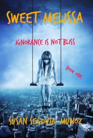 Cover for Sweet Melissa Ignorance Is Not Bliss