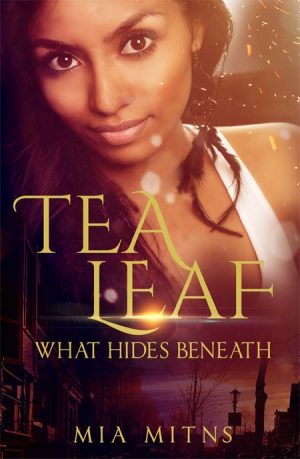 Cover for Tea Leaf: What Hides Beneath